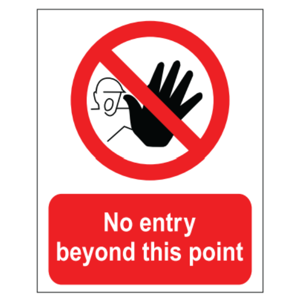 No Entry Beyond This Point Sign